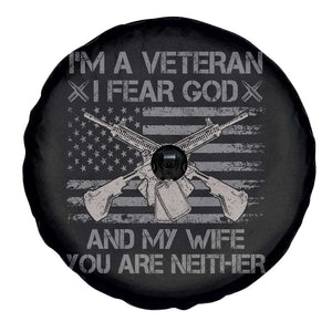 Veteran Spare Tire Cover I'm A Veteran I Fear God And My Wife You Are Neither US Flag Dog Tags TS02 Print Your Wear