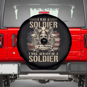 Veteran Spare Tire Cover I Was I Am I Will Always Be A Soldier US Flag American Skull TS02 Black Print Your Wear