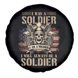 Veteran Spare Tire Cover I Was I Am I Will Always Be A Soldier US Flag American Skull TS02 Print Your Wear