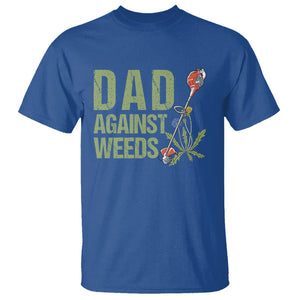 Dad Against Weeds T Shirt Funny Gardening Lawn Mowing Fathers TS02 Royal Blue Print Your Wear