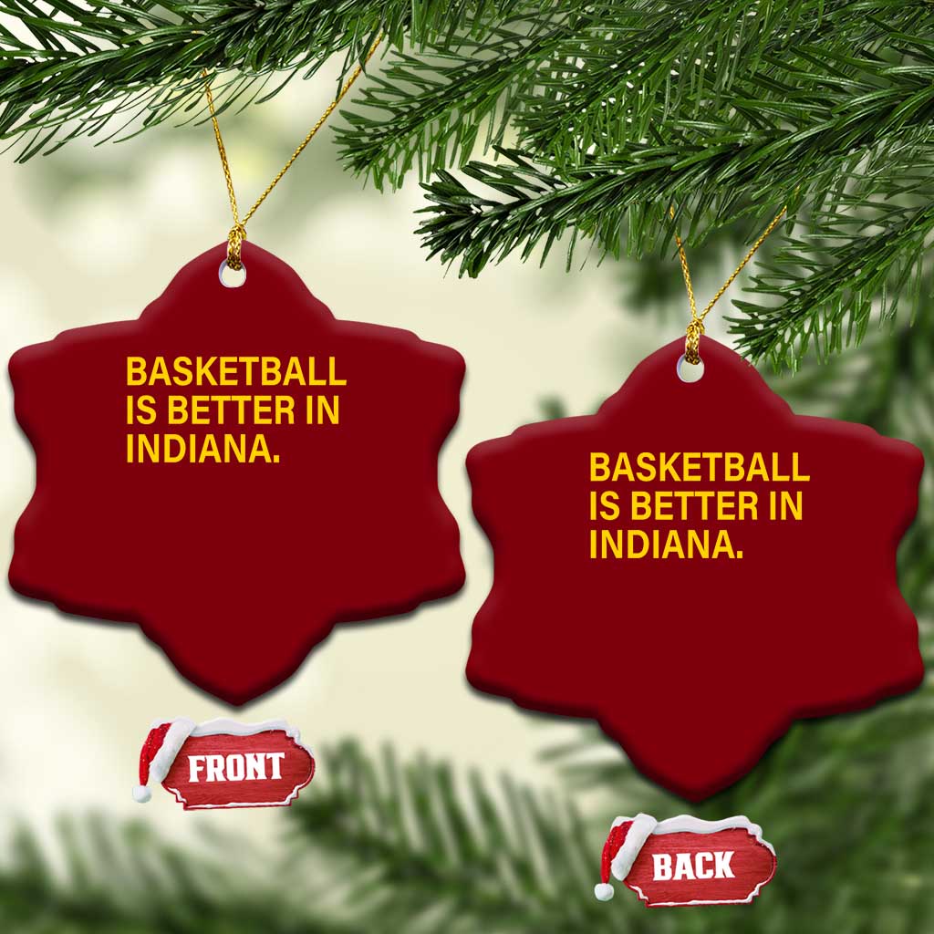 Basketball Is Better in Indiana Ceramic Ornament Bold Yellow Statement Hoosier Hoops Fans TS02 Print Your Wear