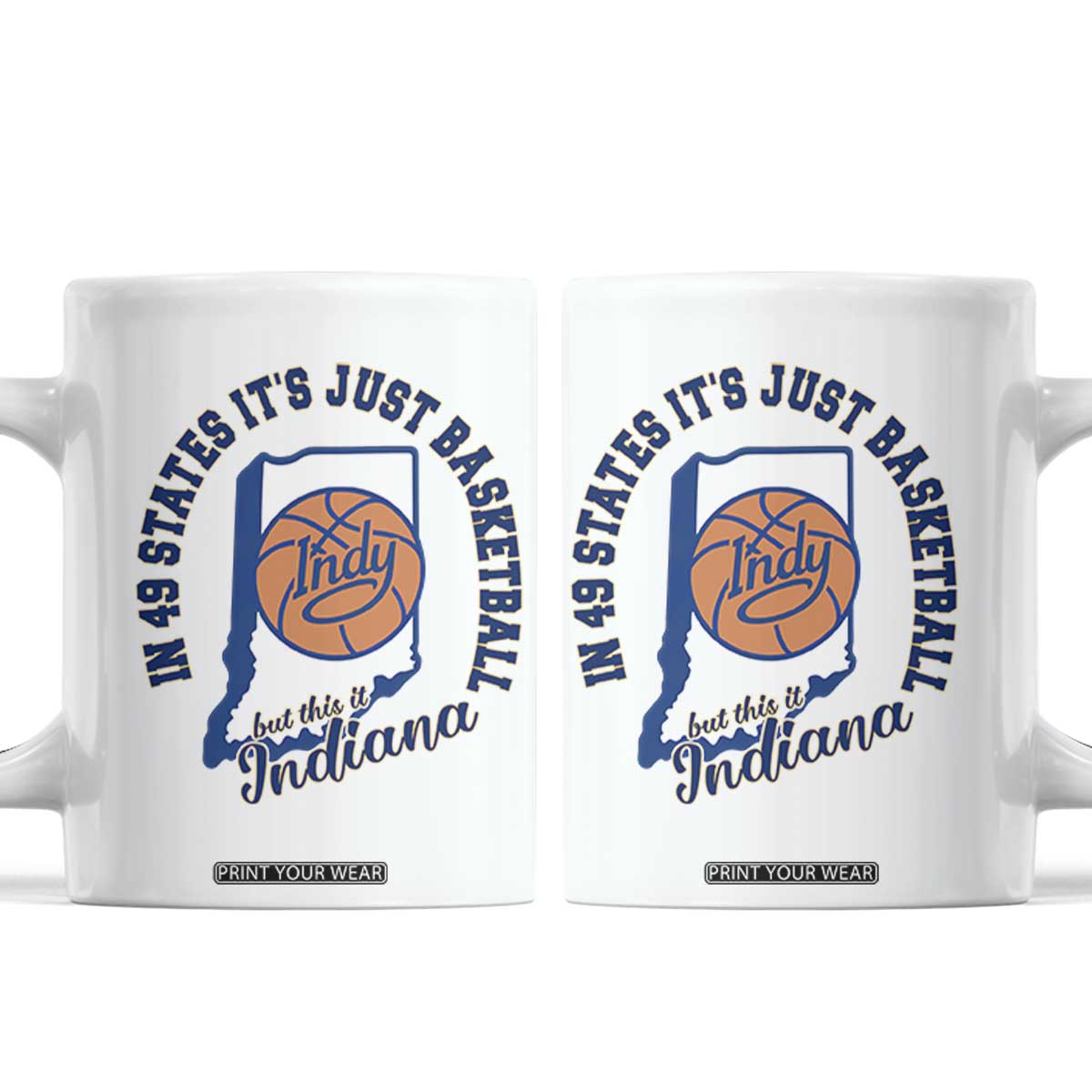 But This Is Indiana Basketball Coffee Mug Indy Hoops Pride Sport Lover TS02 White Print Your Wear