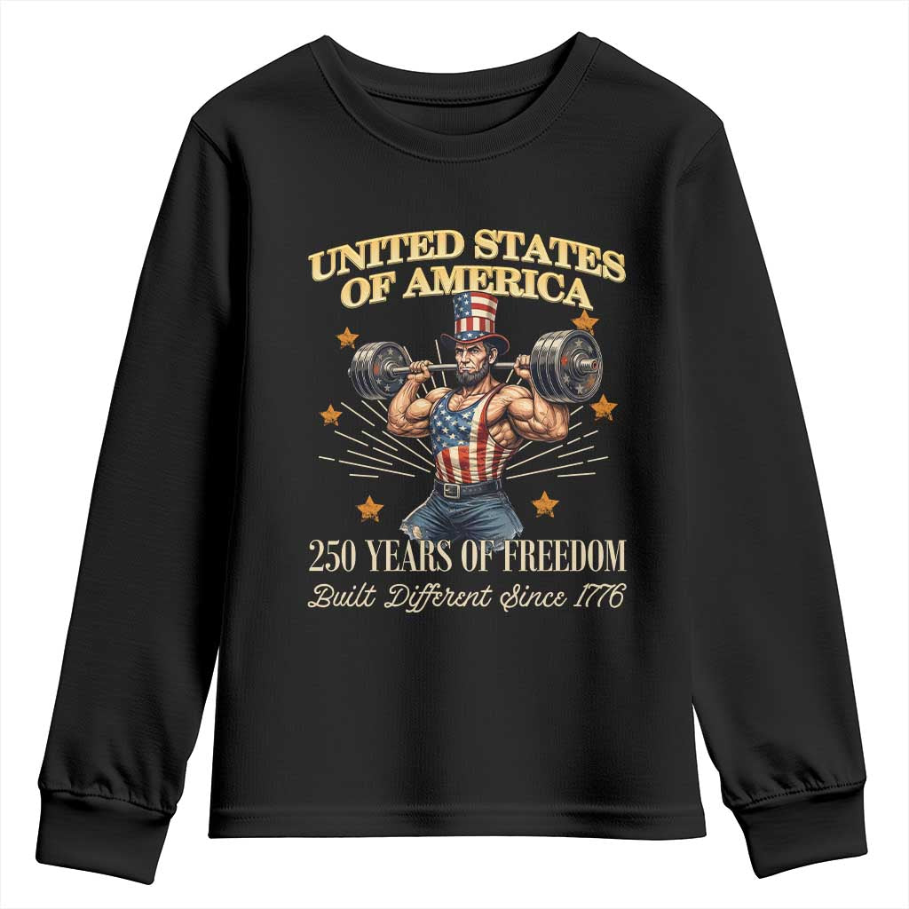 USA 250 Years of Freedom Muscular Uncle Sam Weightlifter Youth Sweatshirt Built Different Since 1776 Funny Patriotic Buff Graphic TS02 Black Print Your Wear