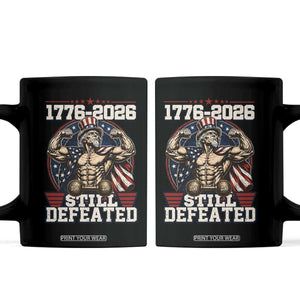 Still Undefeated 1776 to 2026 Muscular Uncle Sam Coffee Mug Buff Bodybuilder American Flag 250th Anniversary Semiquincentennial TS02 Black Print Your Wear