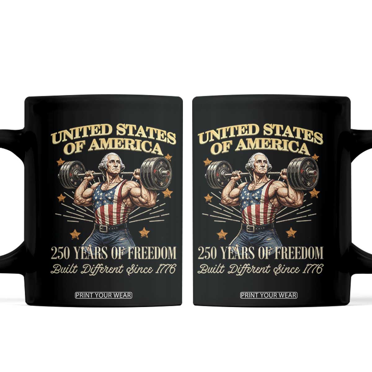 USA 250 Years of Freedom Muscular George Washington Weightlifter Coffee Mug Built Different Since 1776 Funny Patriotic 1st President Bodybuilder TS02 Black Print Your Wear