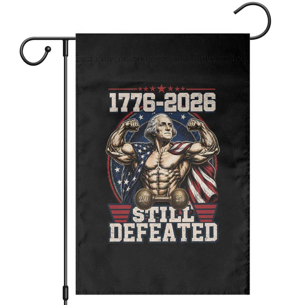 Still Undefeated 1776 to 2026 Muscular George Washington Garden Flag Buff Bodybuilder American Flag Cape 250th Anniversary Semiquincentennial TS02 Black Print Your Wear