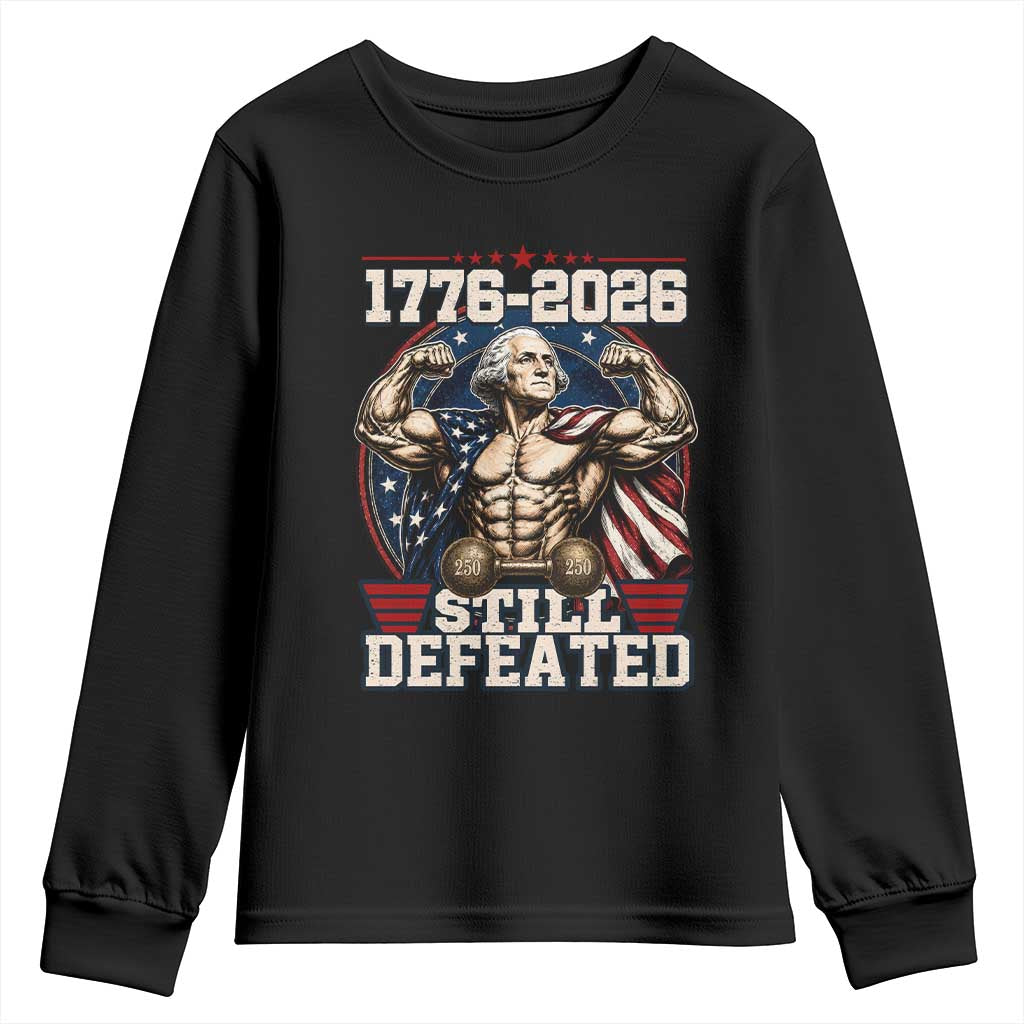 Still Undefeated 1776 to 2026 Muscular George Washington Youth Sweatshirt Buff Bodybuilder American Flag Cape 250th Anniversary Semiquincentennial TS02 Black Print Your Wear