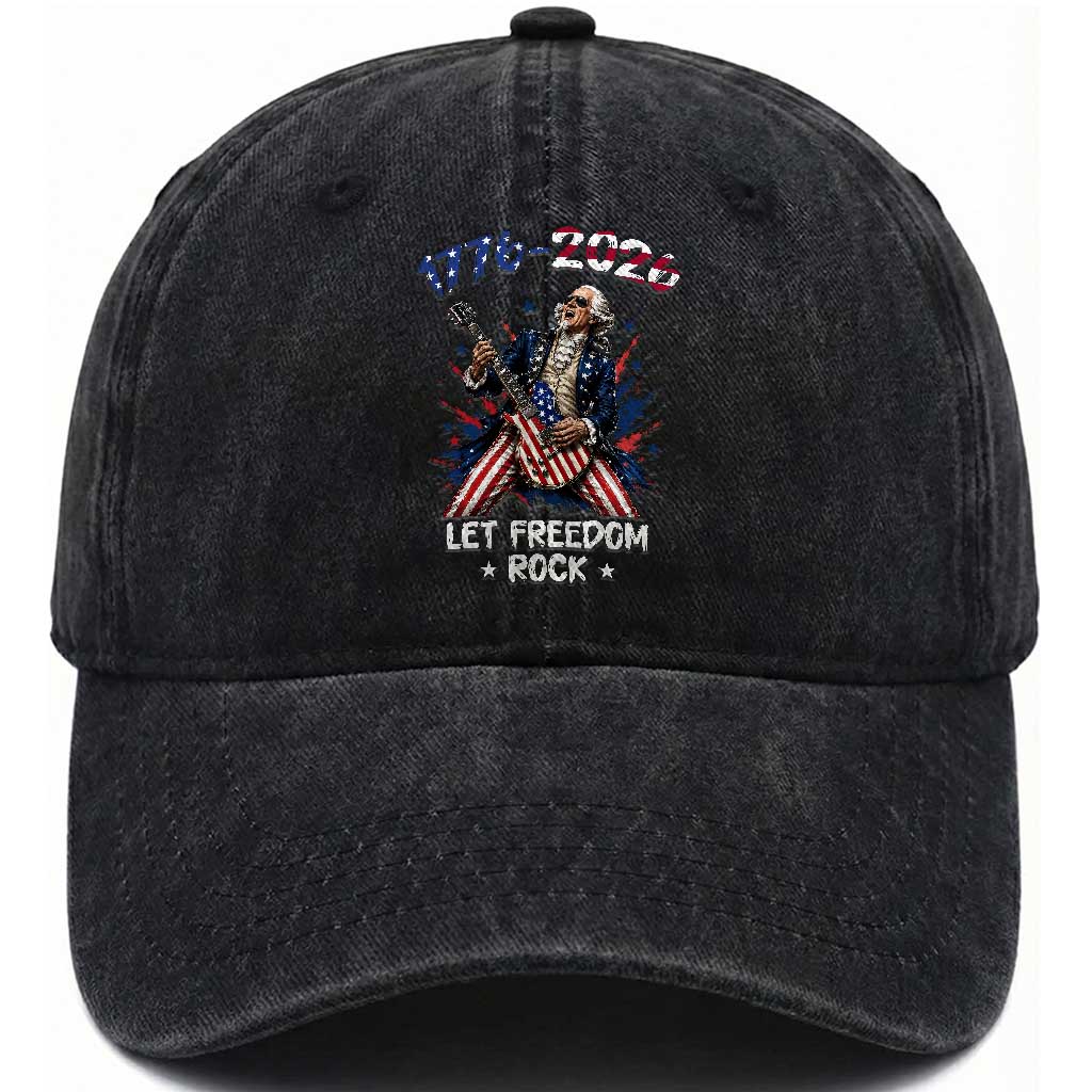 Let Freedom Rock George Washington Rock Star Washed Cotton Baseball Cap Funny Electric Guitar Player American Flag Suit 1776 to 2026 Semiquincentennial TS02 Print Your Wear