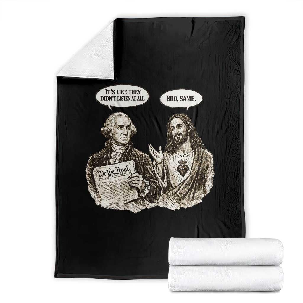 George Washington and Jesus Funny Historical Conversation Throw Blanket Its Like They Didnt Listen At All Meme Patriotic Humor TS02 Black Print Your Wear