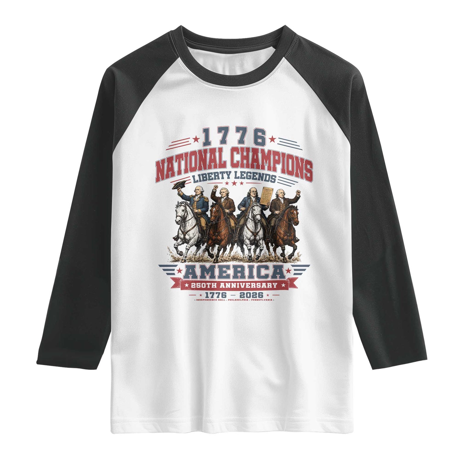 1776 National Champions Liberty Legends Vintage Raglan Shirt Horseback Founding Fathers America 250th Anniversary TS02 White Black Print Your Wear