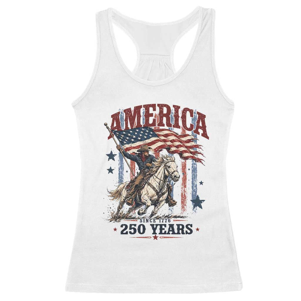 250 Years Since 1776 Cowboy on Horseback Racerback Tank Top Vintage Patriotic Western Style American Flag Semiquincentennial TS02 White Print Your Wear