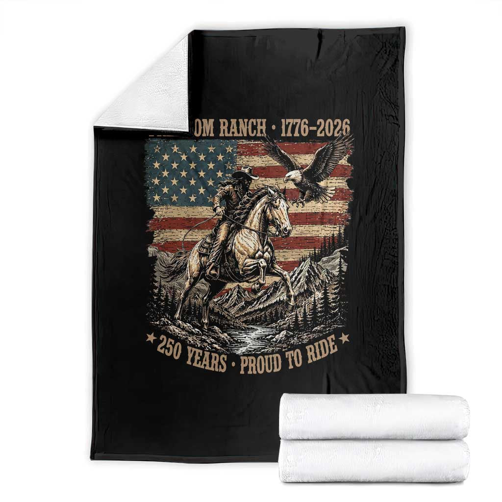 Vintage Cowboy and Soaring Eagle Freedom Ranch 1776 to 2026 Throw Blanket Proud to Ride American Flag 250th Anniversary TS02 Black Print Your Wear