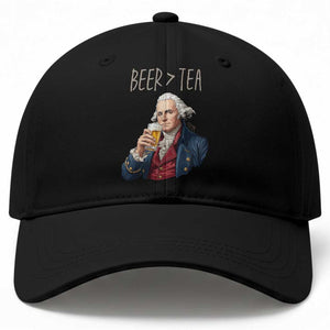 Beer Greater Than Tea Funny Founding Fathers Baseball Cap American History Drinking Boston Tea Party Sarcasm TS02 Print Your Wear