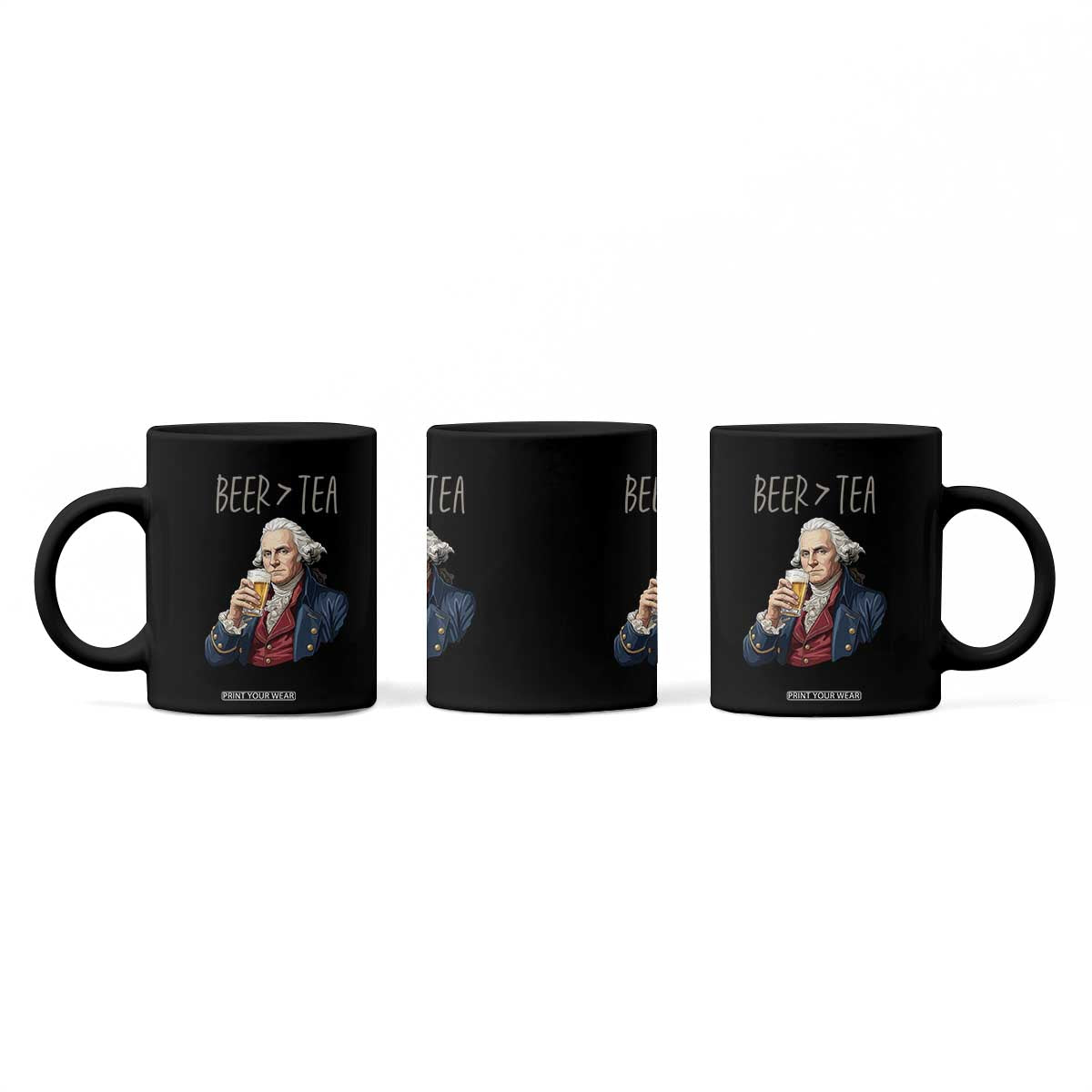 Beer Greater Than Tea Funny Founding Fathers Coffee Mug American History Drinking Boston Tea Party Sarcasm TS02 Print Your Wear