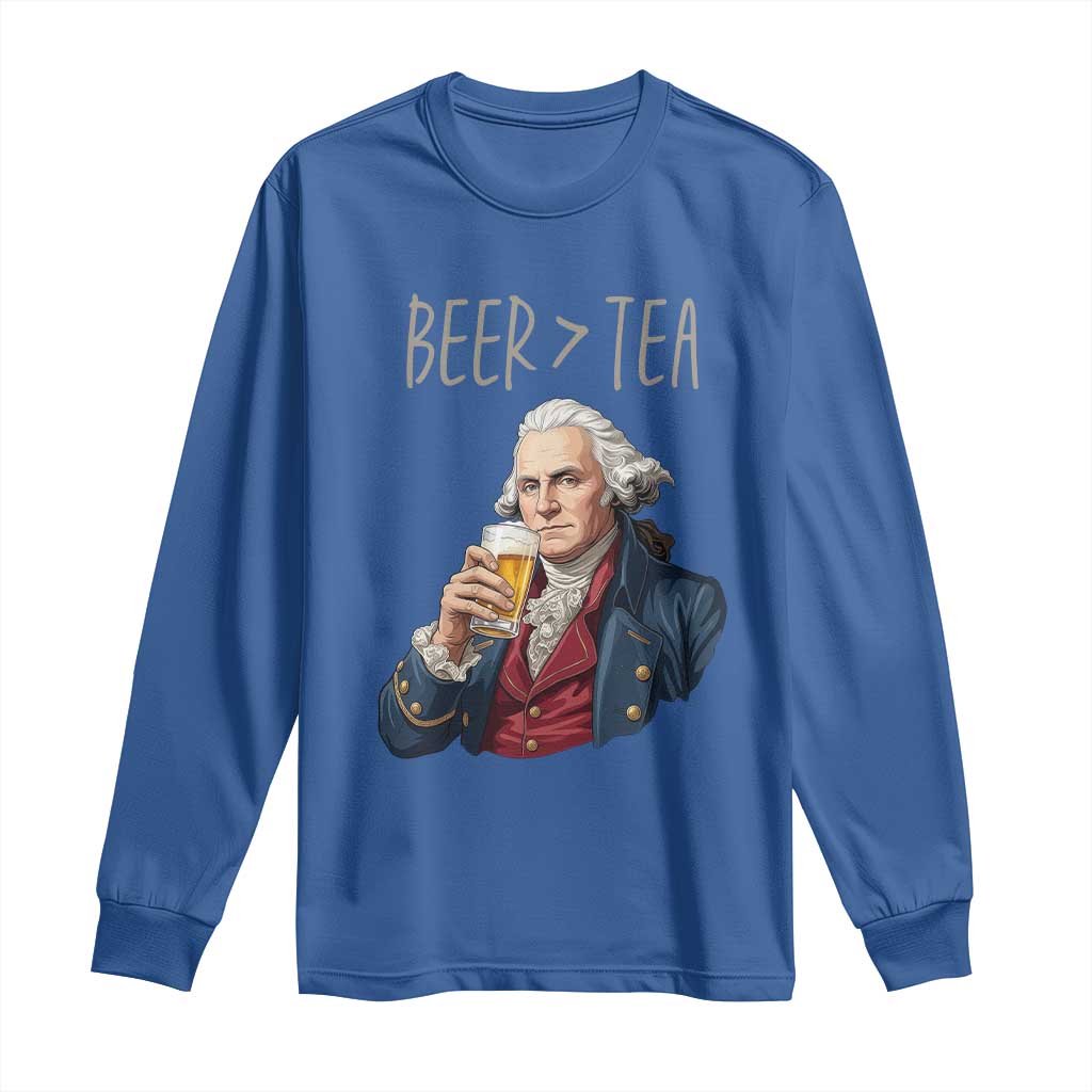 Beer Greater Than Tea Funny Founding Fathers Long Sleeve Shirt American History Drinking Boston Tea Party Sarcasm TS02 Royal Blue Print Your Wear