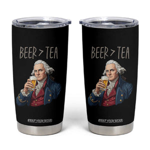 Beer Greater Than Tea Funny Founding Fathers Tumbler Cup American History Drinking Boston Tea Party Sarcasm TS02 Black Print Your Wear