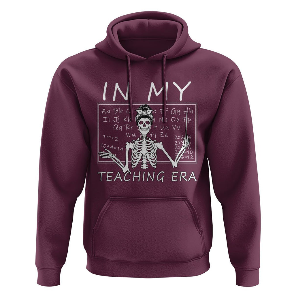 Funny Skeleton Teacher Hoodie In My Teaching Era Back To School TS02 Maroon Print Your Wear