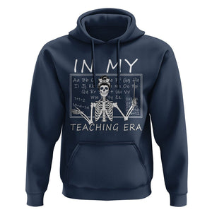 Funny Skeleton Teacher Hoodie In My Teaching Era Back To School TS02 Navy Print Your Wear