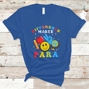 Difference Maker Para Teacher Paraprofessional Paraeducator T Shirt TS02 Royal Blue Printyourwear