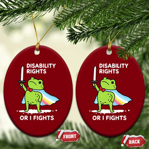 Funny Frog Disability Pride Flag Warrior Ceramic Ornament Disability Rights Or I Fights TS02 Print Your Wear