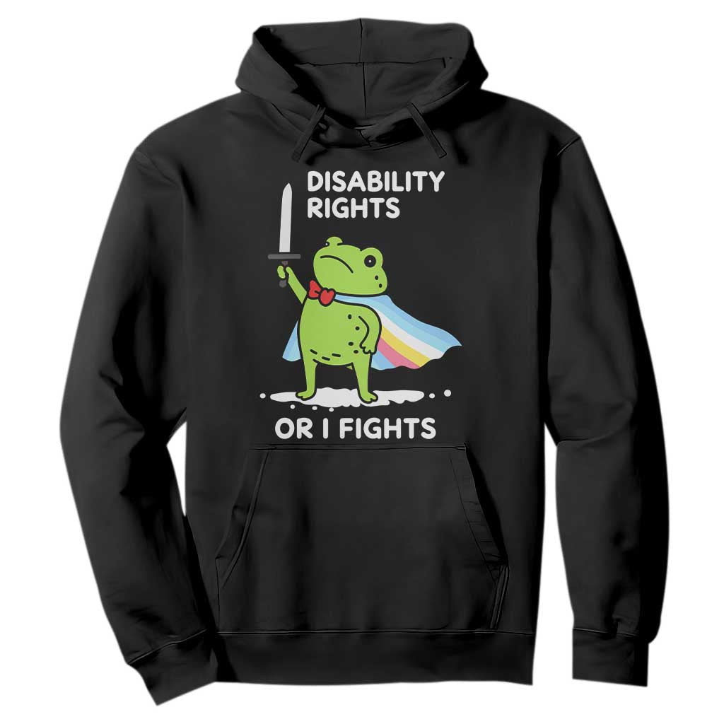 Funny Frog Disability Pride Flag Warrior Hoodie Disability Rights Or I Fights TS02 Black Print Your Wear