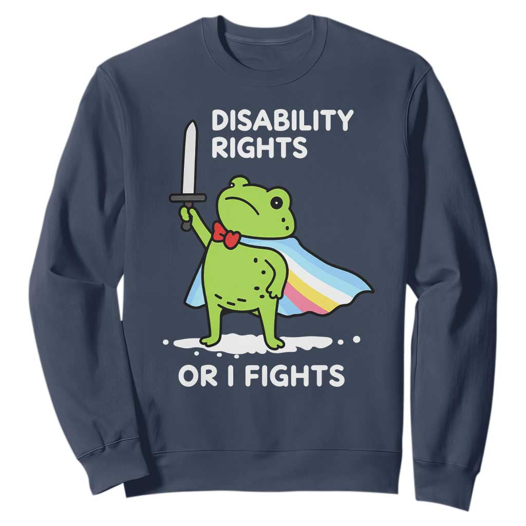 Funny Frog Disability Pride Flag Warrior Sweatshirt Disability Rights Or I Fights TS02 Navy Print Your Wear