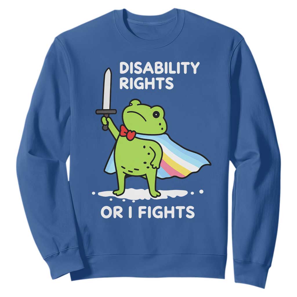 Funny Frog Disability Pride Flag Warrior Sweatshirt Disability Rights Or I Fights TS02 Royal Blue Print Your Wear