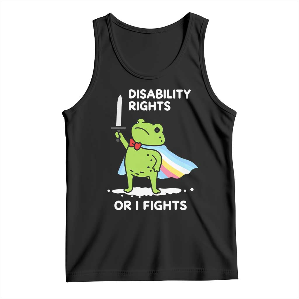 Funny Frog Disability Pride Flag Warrior Tank Top Disability Rights Or I Fights TS02 Black Print Your Wear