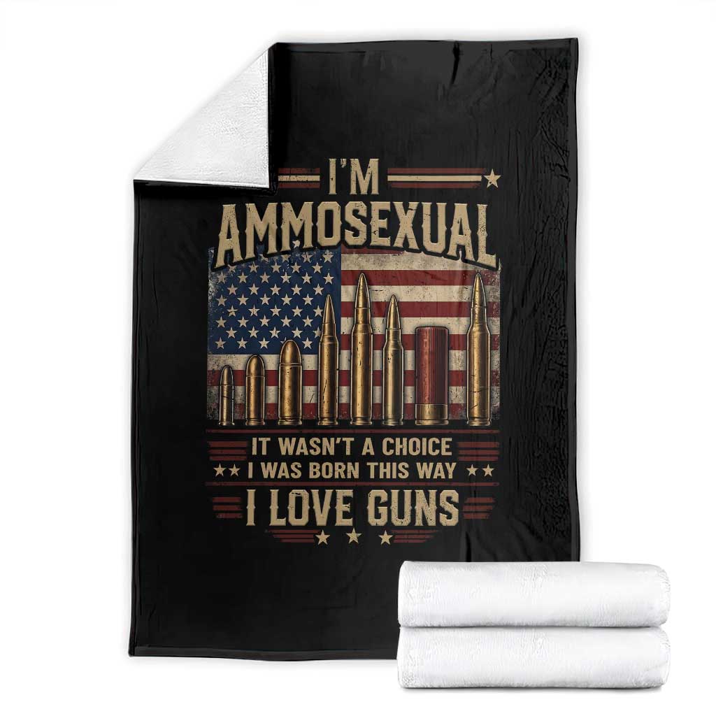 Funny Patriotic Second Amendment Humor American Flag Throw Blanket Im Ammosexual I Love Guns Owners Veterans TS02 Black Print Your Wear