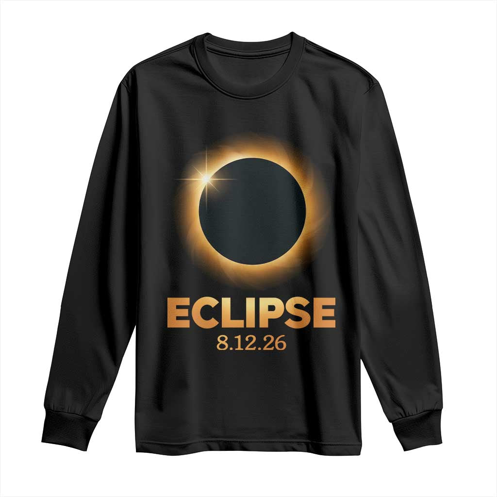 2026 Total Solar Eclipse Long Sleeve Shirt August 12 Totality Astronomy Souvenir TS02 Black Print Your Wear