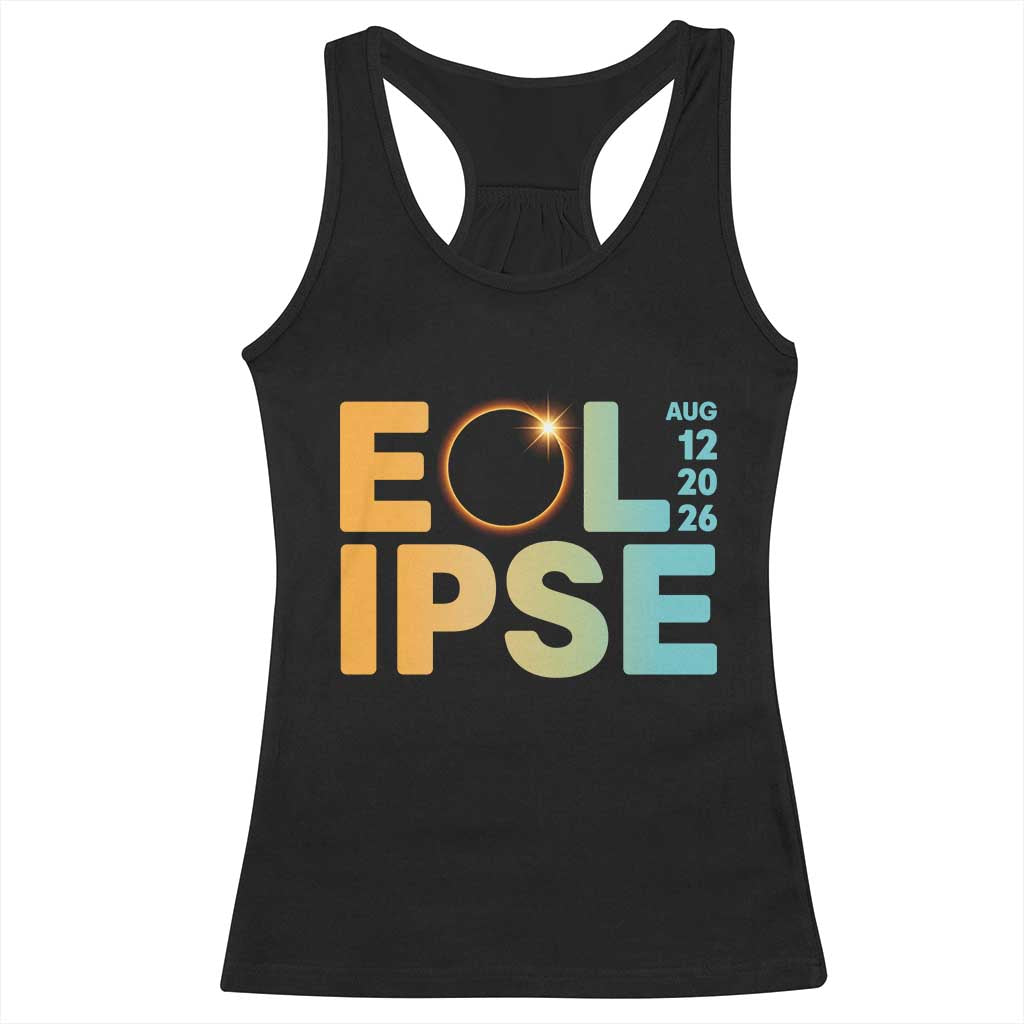 2026 Total Solar Eclipse Retro Typography Racerback Tank Top August 12 Totality Astronomy Gift TS02 Black Print Your Wear