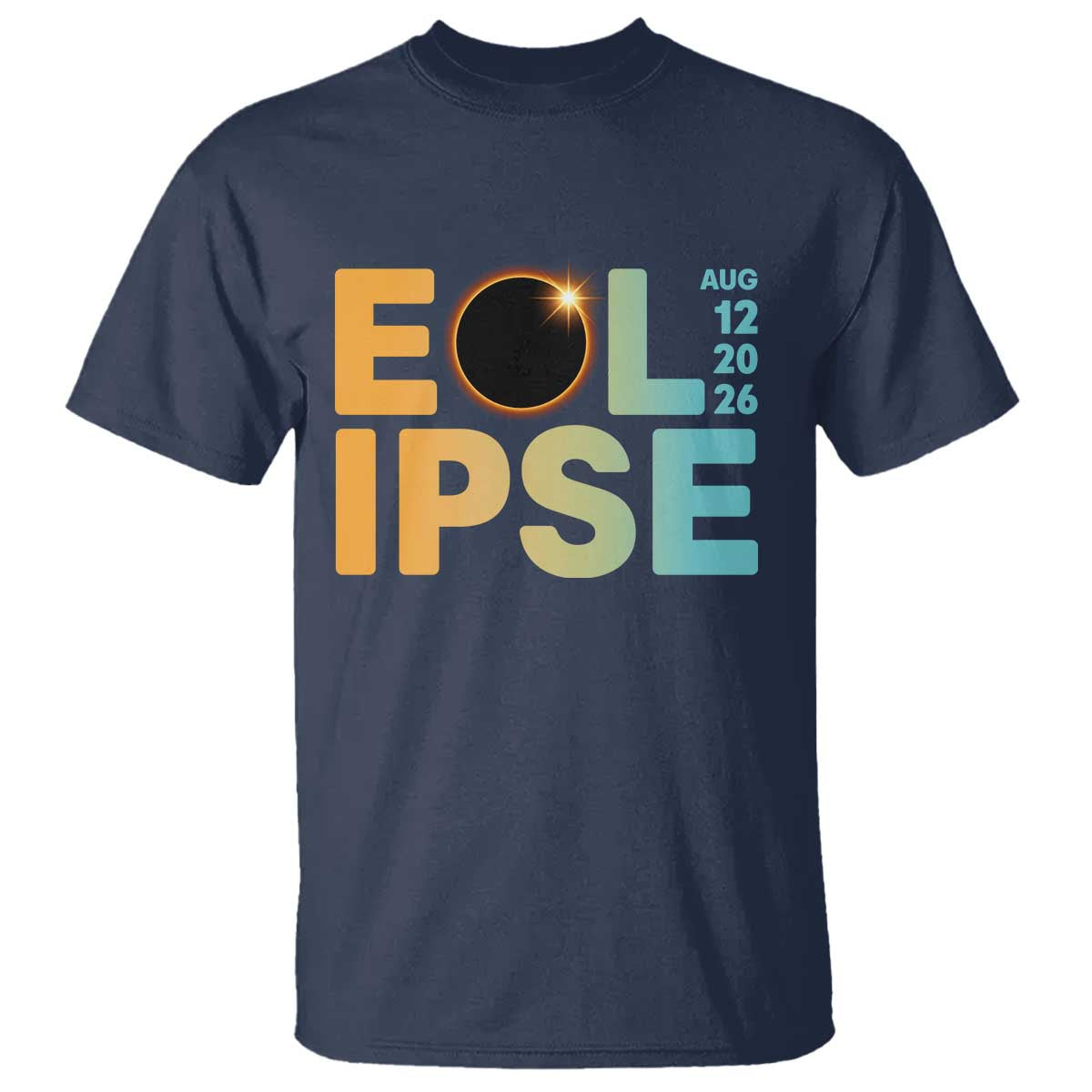 2026 Total Solar Eclipse Retro Typography T Shirt August 12 Totality Astronomy Gift TS02 Navy Print Your Wear