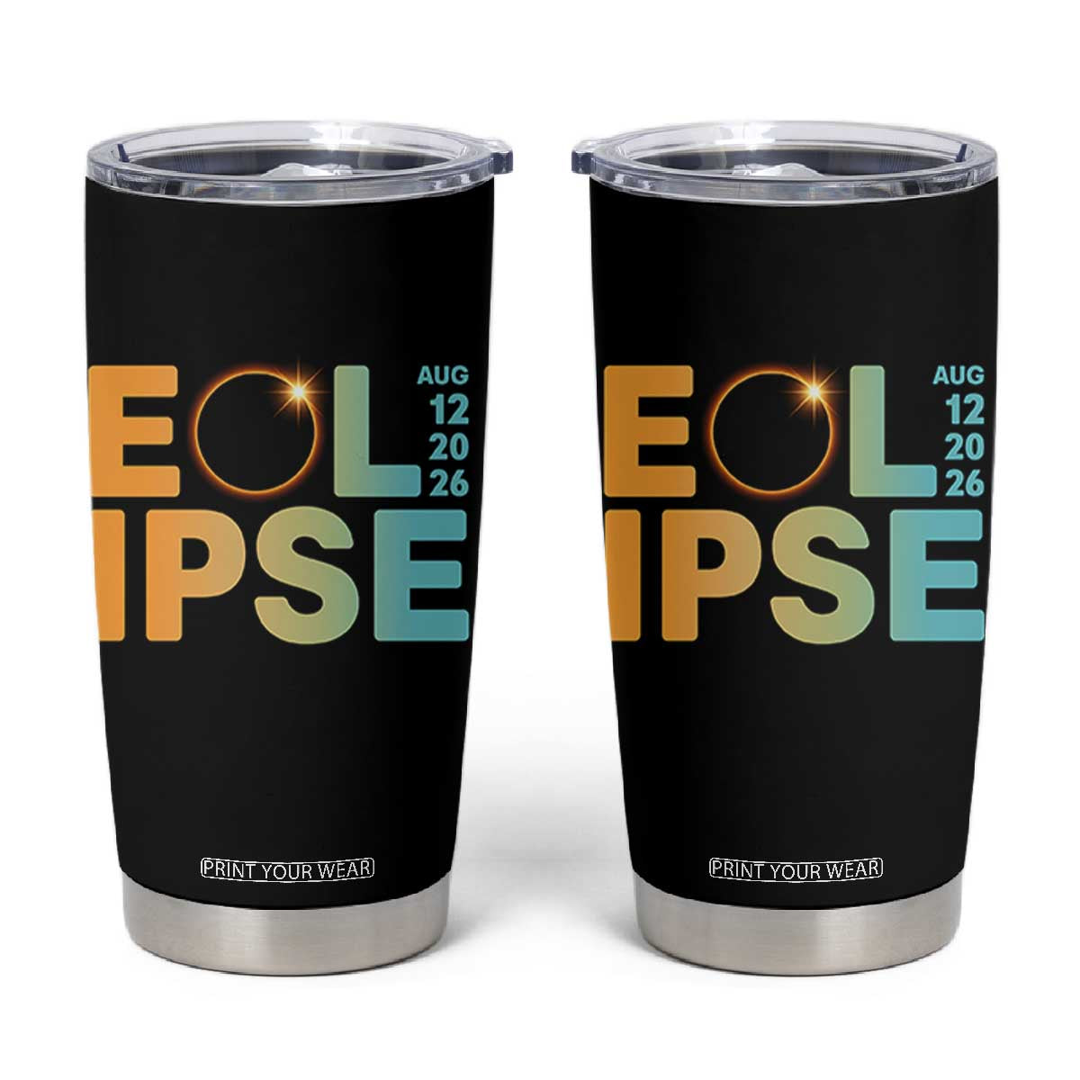 2026 Total Solar Eclipse Retro Typography Tumbler Cup August 12 Totality Astronomy Gift TS02 Black Print Your Wear