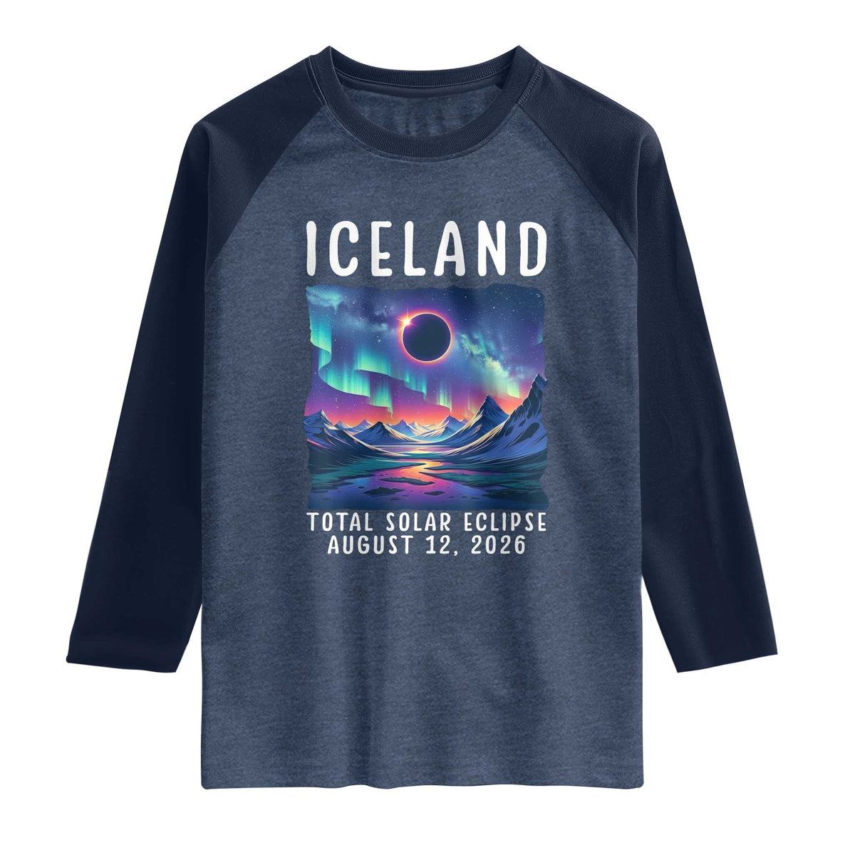 Iceland Total Solar Eclipse 2026 Aurora Raglan Shirt Totality Northern Lights Astronomy Travel Gift TS02 Heather Denim Navy Print Your Wear