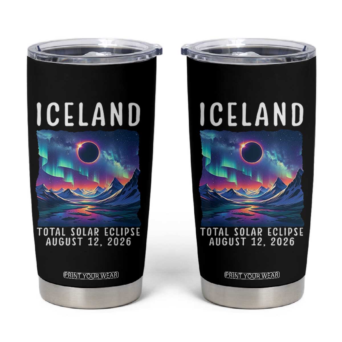 Iceland Total Solar Eclipse 2026 Aurora Tumbler Cup Totality Northern Lights Astronomy Travel Gift TS02 Black Print Your Wear