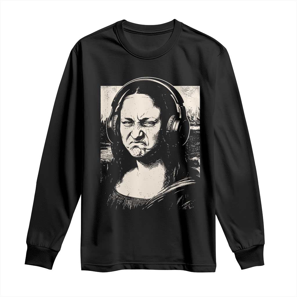 Funny Mona Lisa Wearing Headphones Bass Face Meme Long Sleeve Shirt Funny Classical Fine Art Parody Music Producer Graphic TS02 Black Print Your Wear