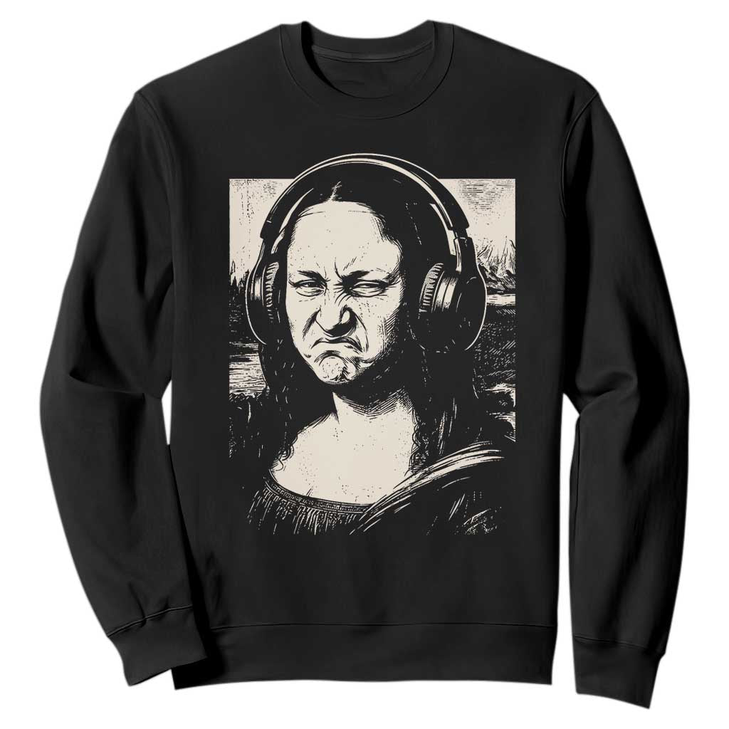Funny Mona Lisa Wearing Headphones Bass Face Meme Sweatshirt Funny Classical Fine Art Parody Music Producer Graphic TS02 Black Print Your Wear