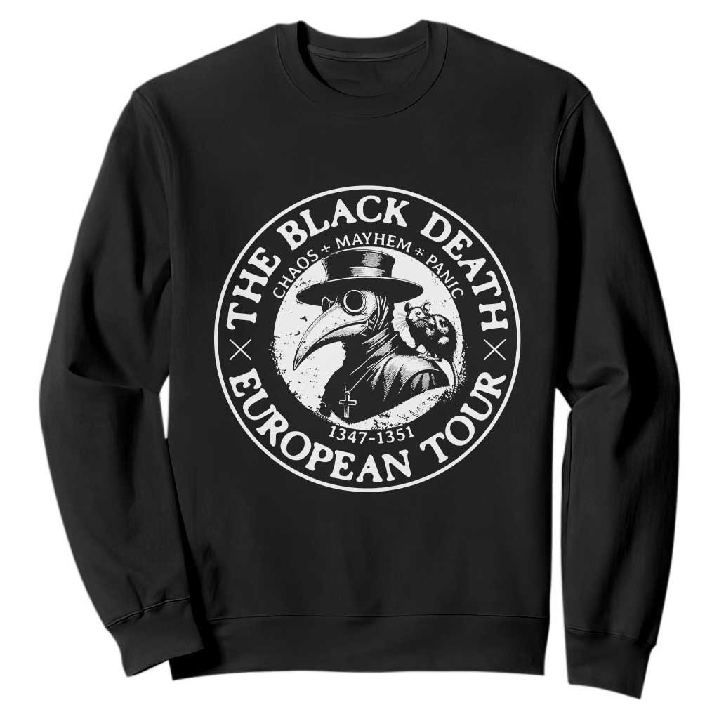 The Black Death European Tour 1347 Sweatshirt Funny Plague Doctor History Humor TS02 Black Print Your Wear