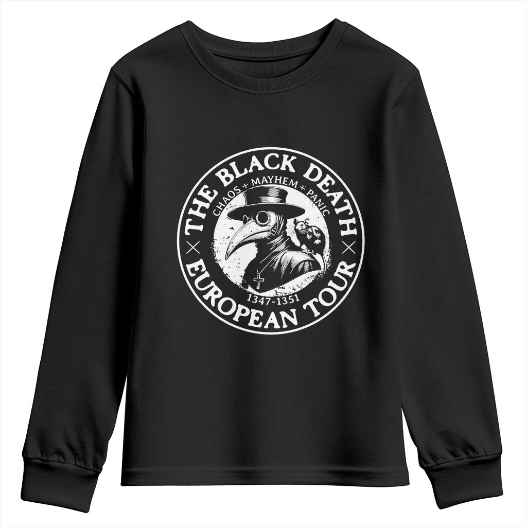 The Black Death European Tour 1347 Youth Sweatshirt Funny Plague Doctor History Humor TS02 Black Print Your Wear