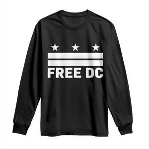 Free DC Long Sleeve Shirt Defend Washington D.C. Statehood Politics TS02 Black Print Your Wear