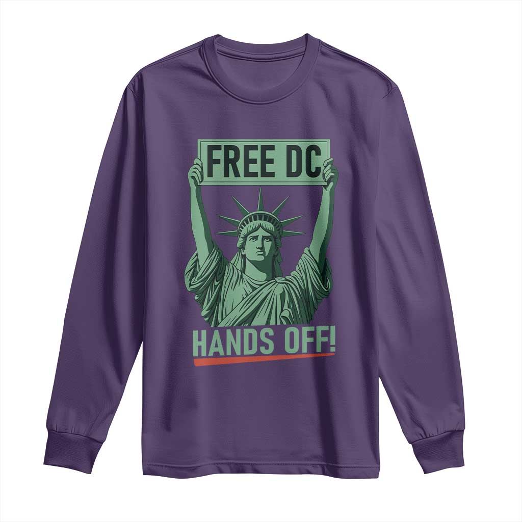 Free DC Hands Off Long Sleeve Shirt Statue of Liberty for Washington D.C. Rights TS02 Purple Print Your Wear