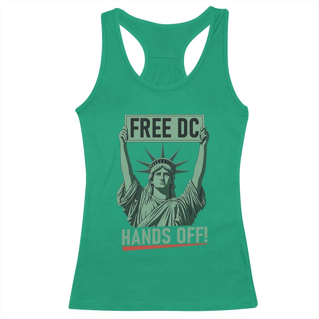 Free DC Hands Off Racerback Tank Top Statue of Liberty for Washington D.C. Rights TS02 Irish Green Print Your Wear