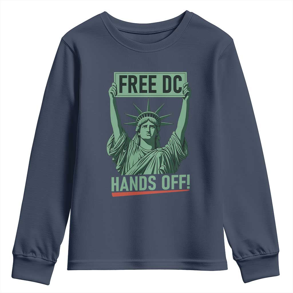Free DC Hands Off Youth Sweatshirt Statue of Liberty for Washington D.C. Rights TS02 Navy Print Your Wear
