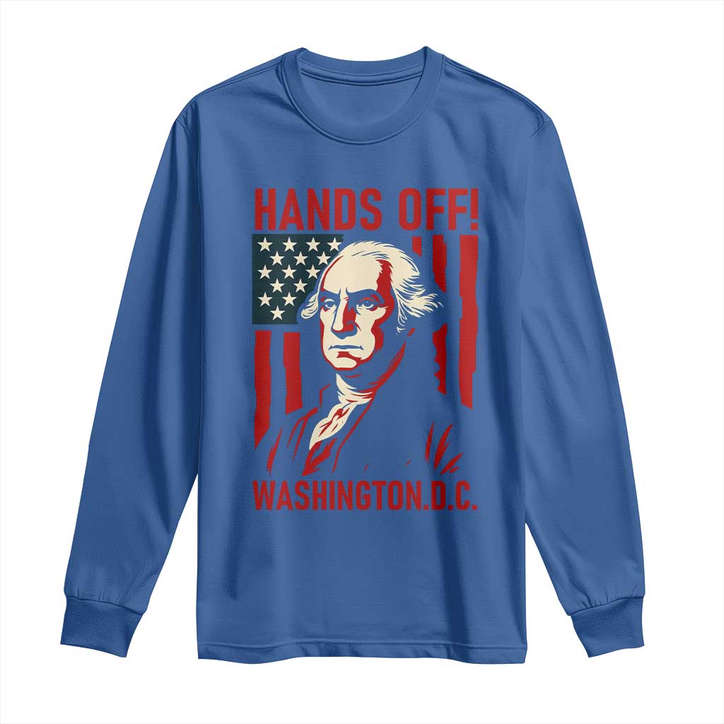 Hands Off DC Patriotic Long Sleeve Shirt George Washington American Flag TS02 Royal Blue Print Your Wear