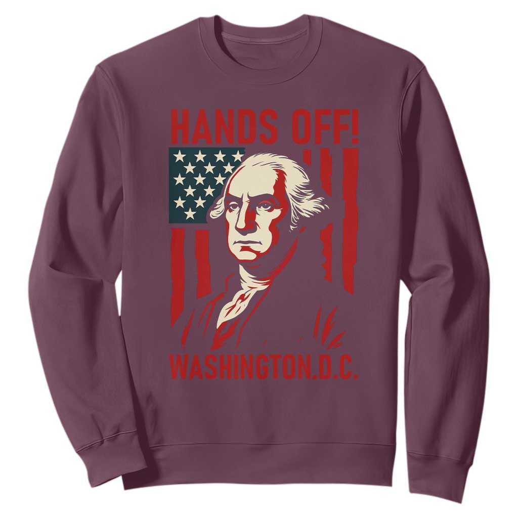 Hands Off DC Patriotic Sweatshirt George Washington American Flag TS02 Maroon Print Your Wear