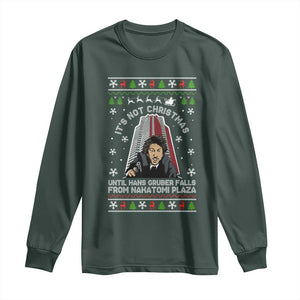 Nakatomi Plaza Long Sleeve Shirt It's Not Christmas Until Hans Gruber Falls TS02 Dark Forest Green Print Your Wear