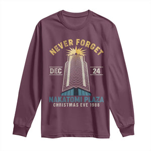 Nakatomi Plaza Long Sleeve Shirt Never Forget December 24 Christmas Eve 1988 TS02 Maroon Print Your Wear