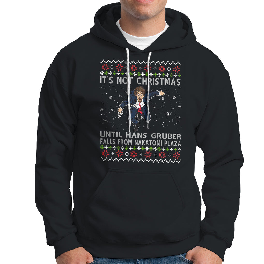 Nakatomi Plaza Hoodie It's Not Christmas Until Hans Gruber Falls TS02 Black Printyourwear