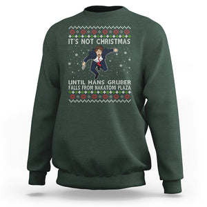 Nakatomi Plaza Sweatshirt It's Not Christmas Until Hans Gruber Falls TS02 Dark Forest Green Printyourwear