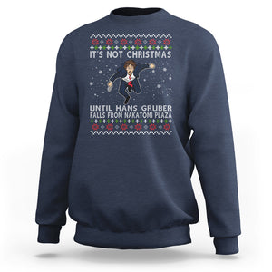 Nakatomi Plaza Sweatshirt It's Not Christmas Until Hans Gruber Falls TS02 Navy Printyourwear